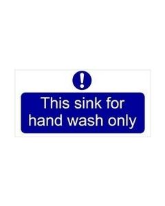 This Sink For Hand Wash Only Self Adhesive Sticker