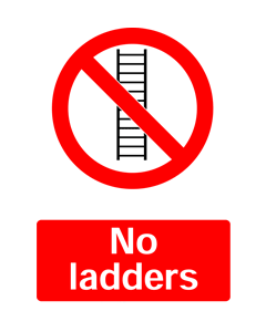 No Ladders, Prohibition Safety Sticker