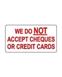 We Do Not Accept Cheques Or Credit Cards sticker