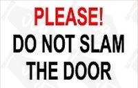 Please Do Not Slam Door sticker