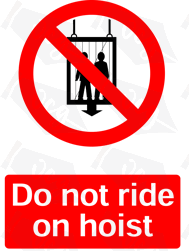 Do not ride on hoist