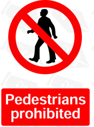 No Pedestrians Sign