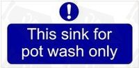 This Sink For Pot Wash Onlyl Self Adhesive Sticker