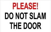 Please Do Not Slam Door sticker