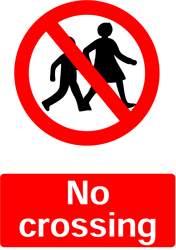 No Crossing, Prohibition Safety Sticker