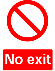 No Exit, Prohibition Safety Sticker