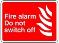Fire Alarm do not switch off Safety Sticker