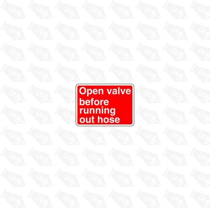 Open valve before running out the hose 1 Safety Sticker