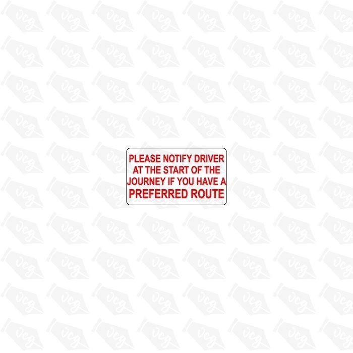 Notify Driver If You Have A Preferred route sticker